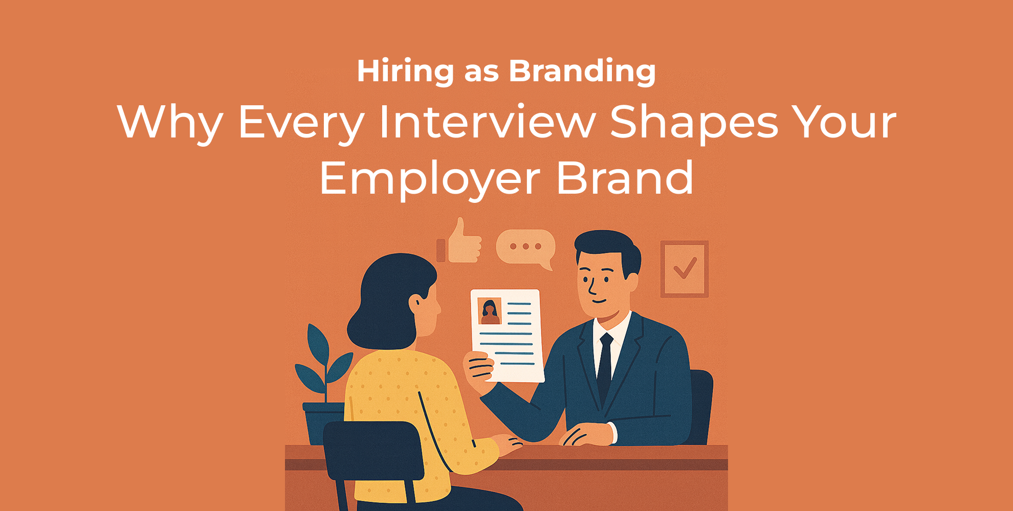 Hiring as Branding: Why Every Interview Shapes Your Employer Brand – cover image